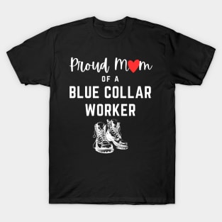 Proud Blue Collar Mom T-Shirt